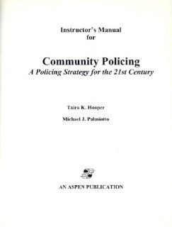 Instructor's Manual for Community Policing: A Policing Model for the 21st Century: 9780834217416: Books
