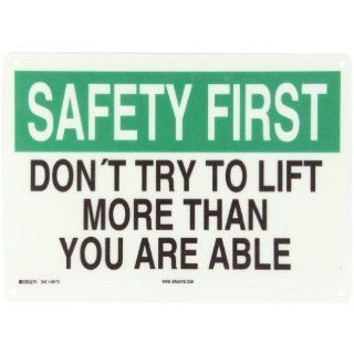 Brady 69173 Premium Fiberglass Safety Slogans Sign, 10" X 14", Legend "Don'T Try To Lift More Than You Are Able": Industrial Warning Signs: Industrial & Scientific