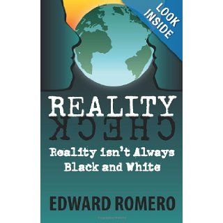 Reality Check: Edward Romero: 9781608607648: Books