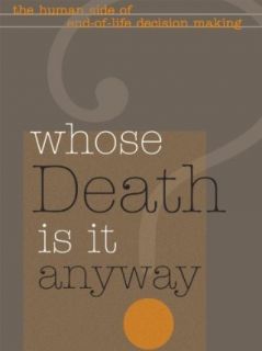 Whose Death Is It Anyway? (Home Use): MD Nancy Snyderman, Christopher Lukas, Alvin H. Perlmutter, Lisa Zbar:  Instant Video