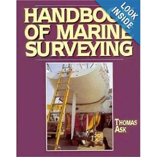 Handbook of Marine Surveying: Thomas Ask: 9781840370348: Books