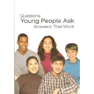 Questions Young People Ask, Answers That Work: Watch Tower Bibleand Tract Society: 9789707870420: Books