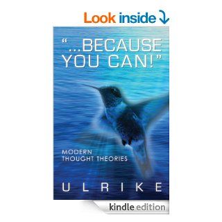 Better Living Because You Can (Modern Thought Theories) eBook ULRIKE Kindle Store