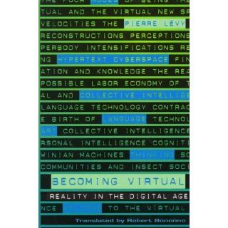 Becoming Virtual: Pierre Levy: 9780306457883: Books