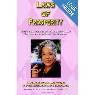 Laws of Prosperity I've been rich and I've been poor, believe meRich is Better Rev. Della Reese Lett 9780578045900 Books
