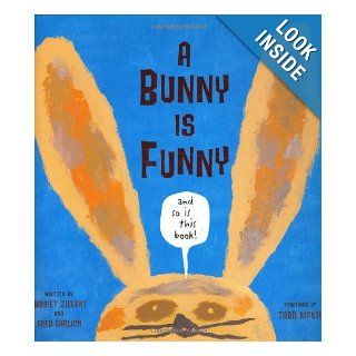 A Bunny is Funny (Begin Smart): Harriet Ziefert, Fred Ehrlich, Todd McKie: 9781934706039: Books