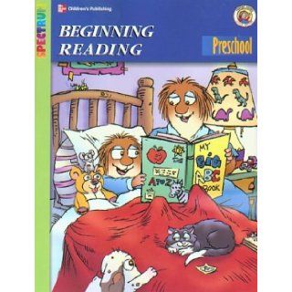 Spectrum Beginning Reading, Preschool (Little Critter Preschool Spectrum Workbooks) (0609746112109): Mercer Mayer: Books