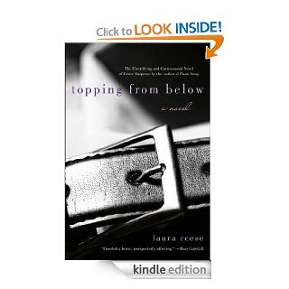 Topping from Below A Novel eBook Laura Reese Kindle Store