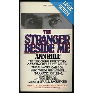 The Stranger Beside Me (Signet) Ann Rule 9780451158727 Books