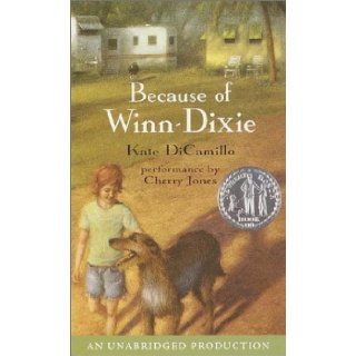 Because of Winn Dixie Kate DiCamillo, Cherry Jones 9780807261866 Books