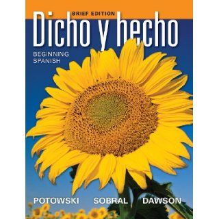 Dicho y hecho: Beginning Spanish (Spanish Edition): Kim Potowski, Silvia Sobral, Laila M. Dawson: 9780470906880: Books