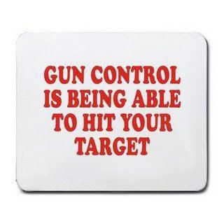 GUN CONTROL IS BEING ABLE TO HIT YOUR TARGET Mousepad : Mouse Pads : Office Products
