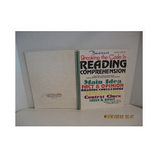 Breaking the Code in Reading Comprehension a Multiple Skills Program for Elementary and Remedial Secondary Main Idea, Fact & Opinion, Drawing Conclusions, Sequencing, Context Clues, Cause & Effect (levels d, e, &f, ) Kathleen Harden, Stacy McG