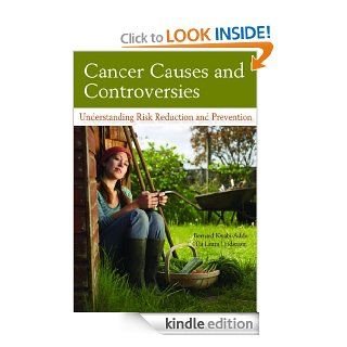Cancer Causes and Controversies: Understanding Risk Reduction and Prevention eBook: Bernard Kwabi Addo, Tia Laura Lindstrom: Kindle Store