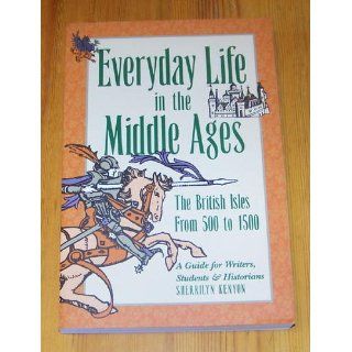 Everyday Life in the Middle Ages (Writer's Guides to Everyday Life): Sherrilyn Kenyon: 9781582970011: Books