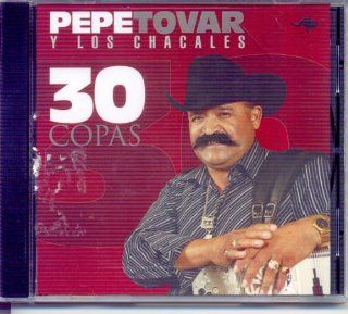 Pepe Tovar Y Los Chacales: 30 Copas: Music