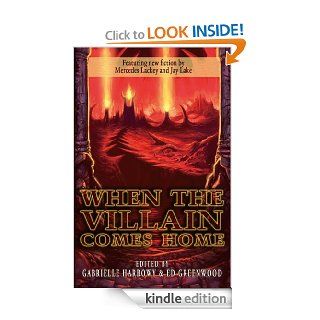 When the Villain Comes Home eBook: Gabrielle Harbowy, Ed Greenwood: Kindle Store