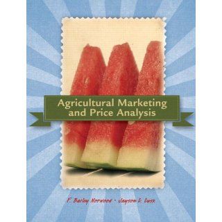 Agricultural Marketing and Price Analysis: 9780132211215: Science & Mathematics Books @