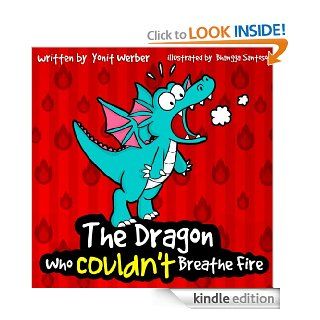 Children's Book: The Dragon Who Couldn't Breathe Fire (funny bedtime story collection)   Kindle edition by Yonit Werber. Children Kindle eBooks @ .