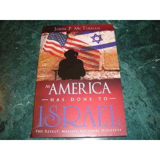 As America Has Done To Israel (9781603740388): John McTernan: Books