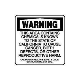 WARNING THIS AREA CONTAINS CHEMICALS KNOWN TO THE STATE OF CALIFORNIA TO CAUSE CANCER, BIRTH DEFECTS, OR OTHER REPRODUCTIVE HARM CALIFORNIA HEALTH & SAFETY CODE SECTION 25249.5 SEQ. 10" x 10" Dura Aluma Lite Sign: Home Improvement