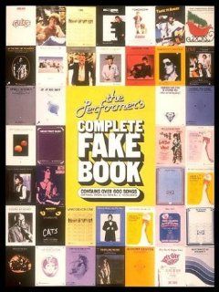 Hal Leonard The Performer's Complete Fake Book   C Edition [Contains Over 600 Songs for Piano, Guitar & All 'C' Instruments]: Musical Instruments