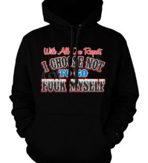 With All Due Respect, I Choose Not To Go F#ck Myself, Mens Sweatshirt, Hot Funny Trendy Men's Pullover Hoodie Clothing