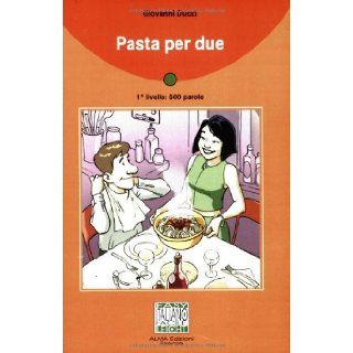 Pasta per due. Stufe 1. 500 Wrter. (Lernmaterialien): Giovanni Ducci: 9783190053629: Books