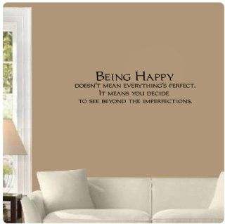 Being happy doesn't mean everything's perfect, It means you decide to see beyond the imperfections. Wall Decal Sticker Art Mural Home D?cor Quote   Wall Decor Stickers