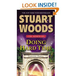 Doing Hard Time A Stone Barrington Novel   Kindle edition by Stuart Woods. Literature & Fiction Kindle eBooks @ .