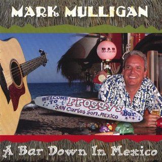 Bar Down in Mexico: Music