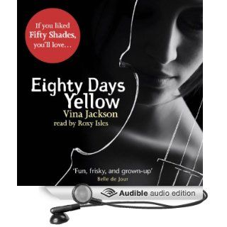 Eighty Days Yellow (Audible Audio Edition): Vina Jackson, Roxy Isles: Books