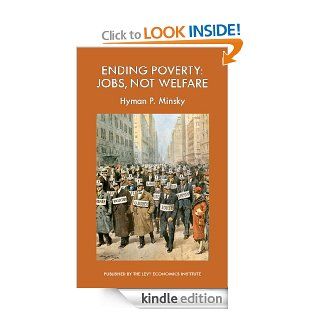 Ending Poverty Jobs, Not Welfare eBook Hyman P. Minsky Kindle Store