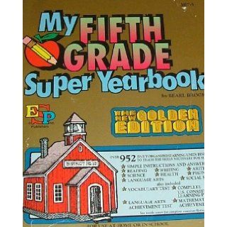 My fifth grade super yearbook Bearl Brooks 9780820900858 Books