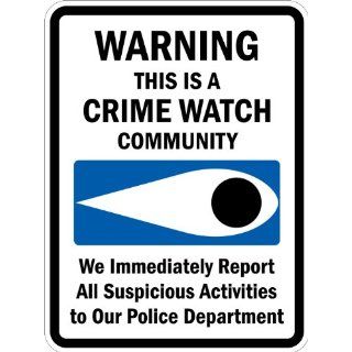 SmartSign 3M High Intensity Grade Reflective Sign, Legend "Warning: This is a Crime Watch Community" with Graphic, 24" high x 18" wide, Black/Blue on White: Industrial Warning Signs: Industrial & Scientific