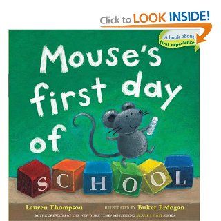 Mouse's First Day of School (Classic Board Books): Lauren Thompson, Buket Erdogan: 9781416994763: Books