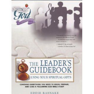 Using Your Spiritual Gifts: Leaders Guide (Following God Discipleship Series): Eddie Rasnake: 9780899572796: Books