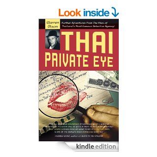 Thai Private Eye Further adventures from the files of Thailand's most famous detective agency   Kindle edition by Warren Olson. Biographies & Memoirs Kindle eBooks @ .
