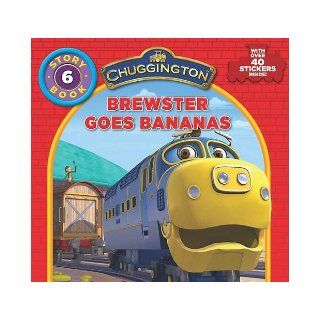 "Chuggington" Storybook Brewster Goes Bananas 9781407595313 Books