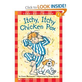 Itchy, Itchy Chicken Pox (Hello Reader!, Level 1): Grace MacCarone, Betsy Lewin: 9780590449489: Books