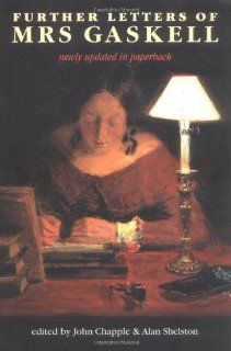 Further Letters of Mrs. Gaskell: 9780719067716: Literature Books @