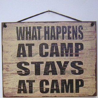 Vintage Style Sign Saying, "WHAT HAPPENS AT CAMP STAYS AT CAMP" Decorative Fun Universal Household Signs from Egbert's Treasures  