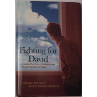 Fighting for David: Leone and Merrill, Dean Nunley: 9780739466124: Books