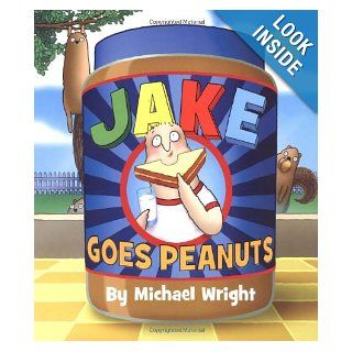 Jake Goes Peanuts: Michael Wright: Books
