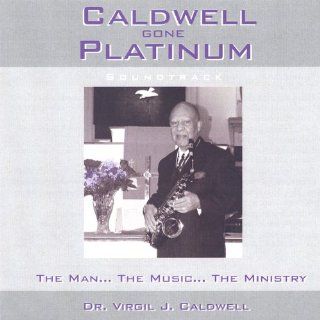 Caldwell Gone Platinum: Music