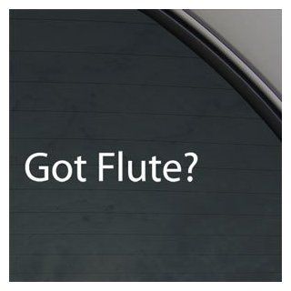 Got Flute? Decal Musical Instrument Band Car Sticker   Themed Classroom Displays And Decoration