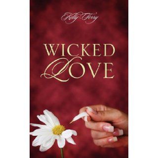Wicked Love: Kelly Terry: 9781432766931: Books