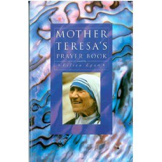 Mother Teresa's Prayer Book Eileen Egan 9781853113130 Books
