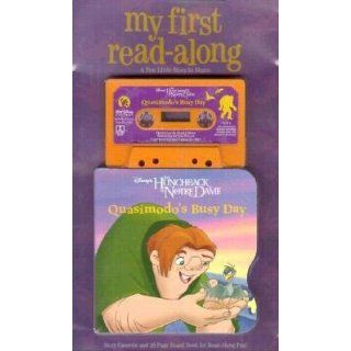 Quasimodo's Busy Day (The Hunchback of Notre Dame) (My First Read Along): 9781557239990: Books
