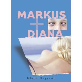 Markus and Diana: Klaus Hagerup: 9781932425598: Books